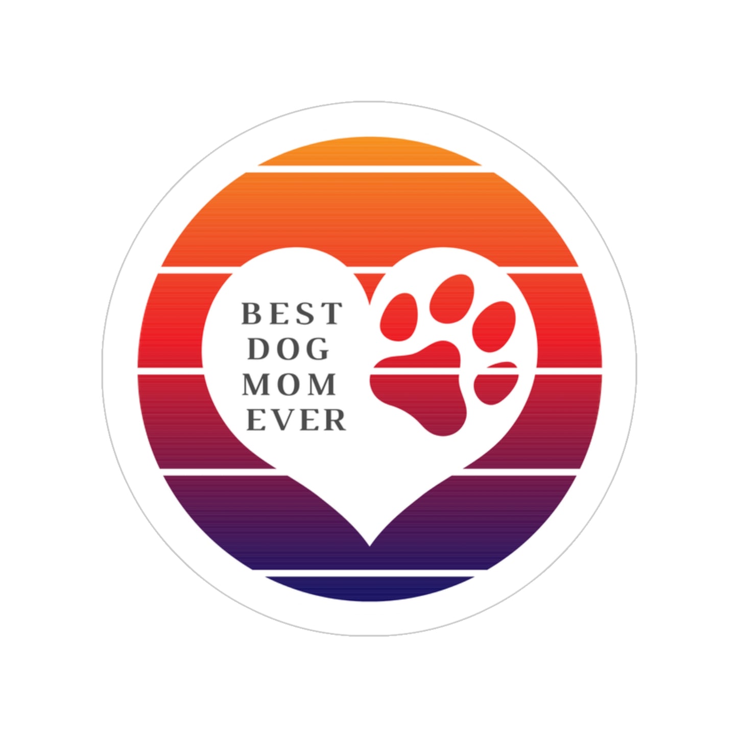 Best Dog Mom Ever Transparent Outdoor round sticker