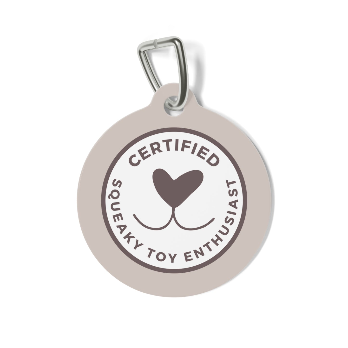 Certified Squeaky Toy Enthusiast  - Pet Tag