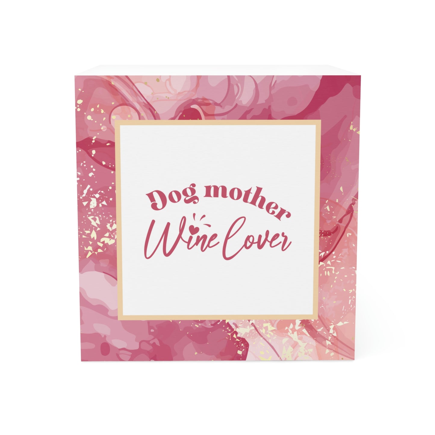 Dog Mother, Wine Lover... Note Cube