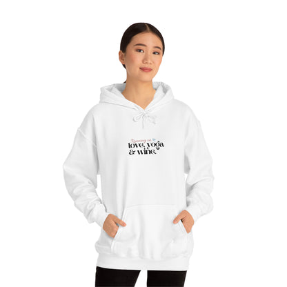 love, yoga & wine - Hooded Sweatshirt