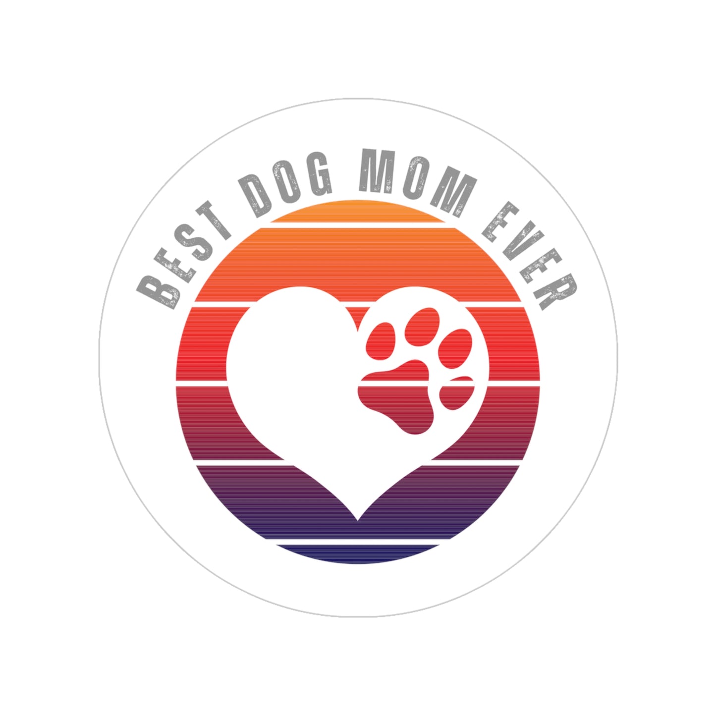 Best Dog Mom Ever Transparent Outdoor round sticker