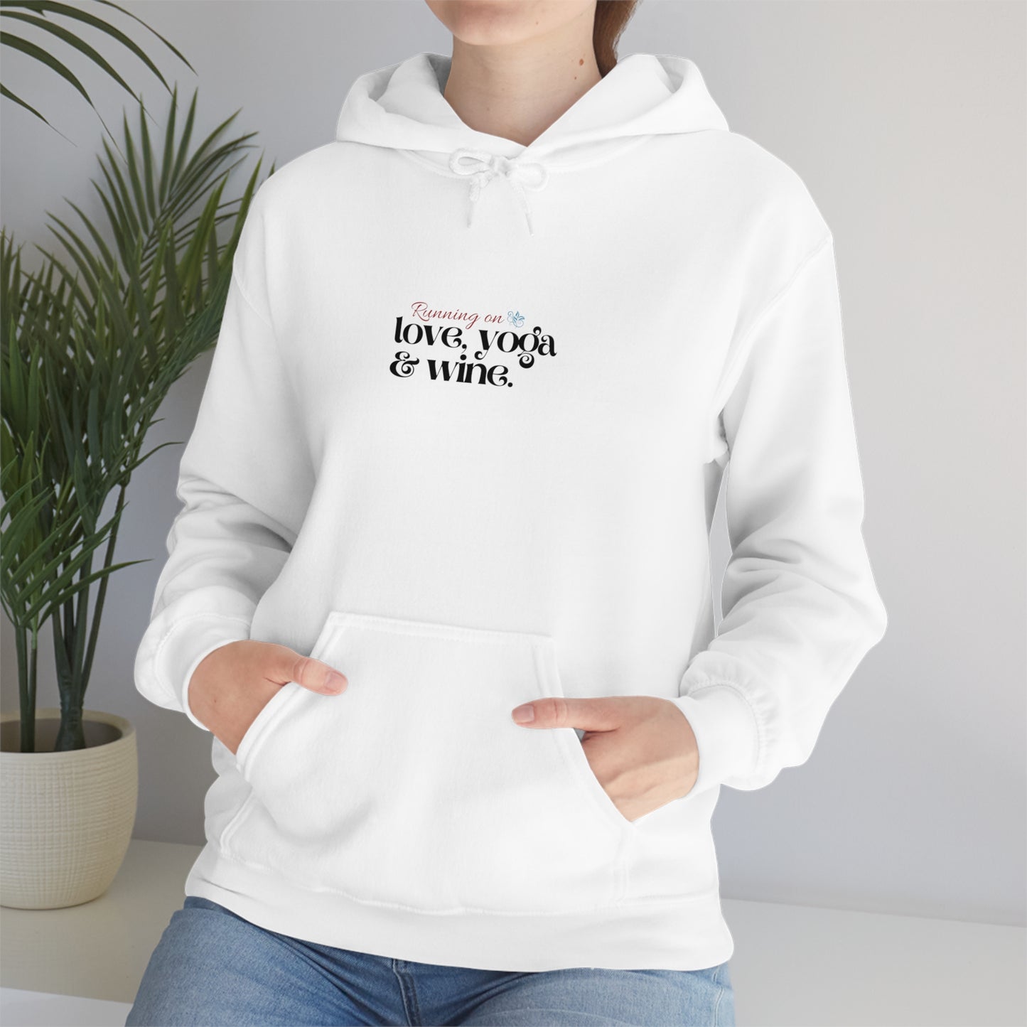 love, yoga & wine - Hooded Sweatshirt